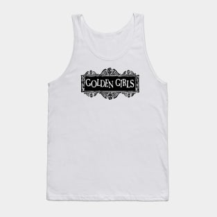 Golden Girls! Golden Girls! Golden Girls! Tank Top